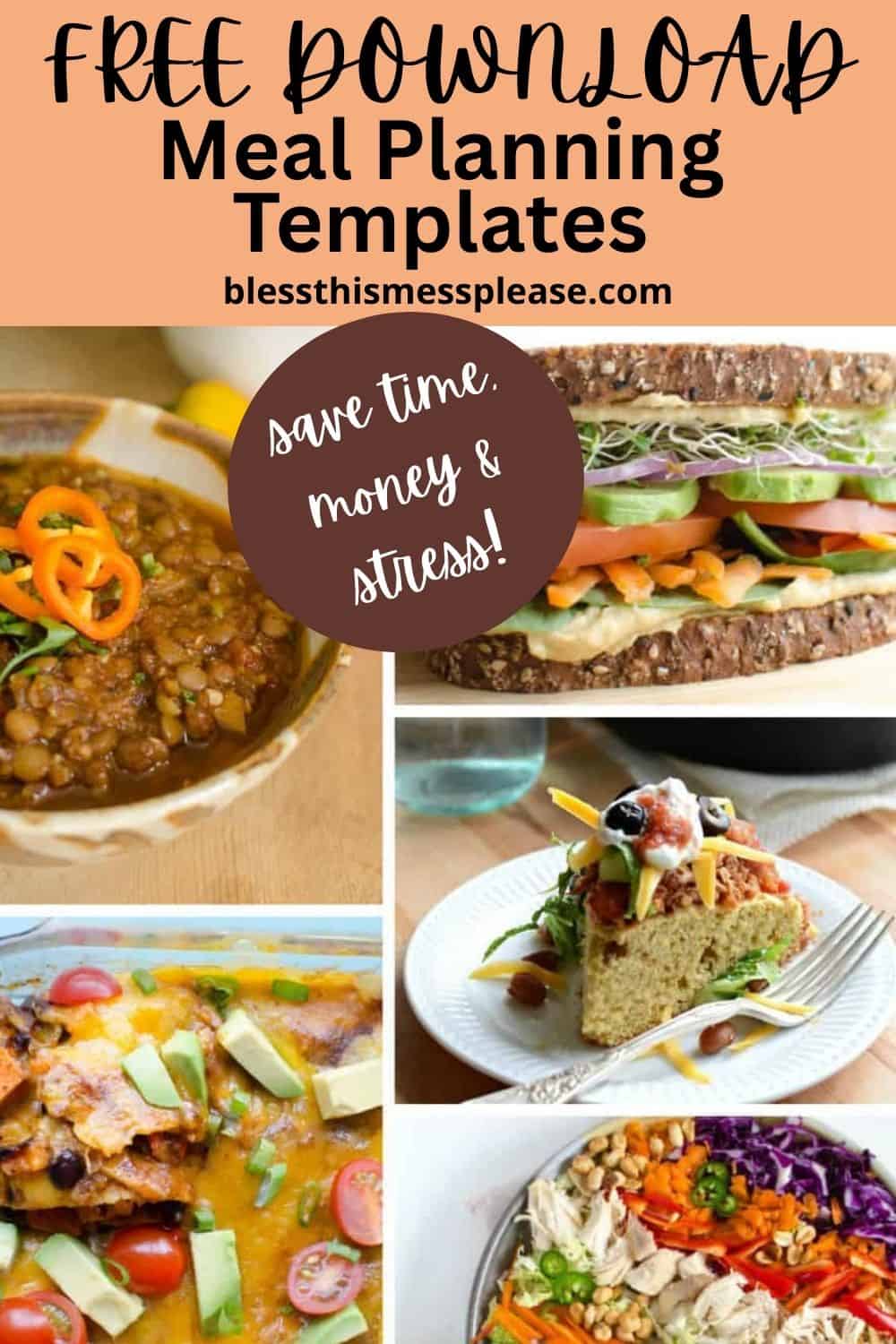 A promotional graphic for free meal planning templates, featuring colorful dishes like soup, sandwiches, casserole, cornbread, and salad. Discover 3 steps to easy meal planning and save time, money, and stress.