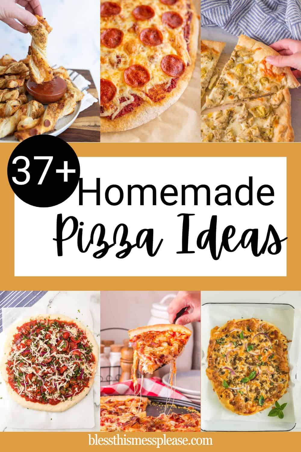 A collage of six delicious homemade pizzas, like pepperoni, veggie, deep-dish, cheese, and breadsticks, with text overlay: 37+ Homemade Pizza Ideas from for endless homemade pizza ideas.