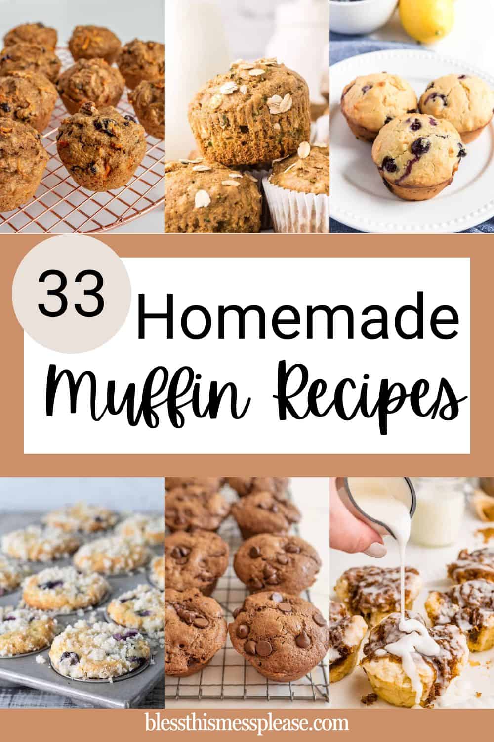 Collage of various homemade muffins, including blueberry, chocolate chip, and streusel-topped, with text: 33 Homemade Muffin Recipes and a website link at the bottom. A hand pours glaze on a muffin in one image, showcasing delicious muffin recipes.